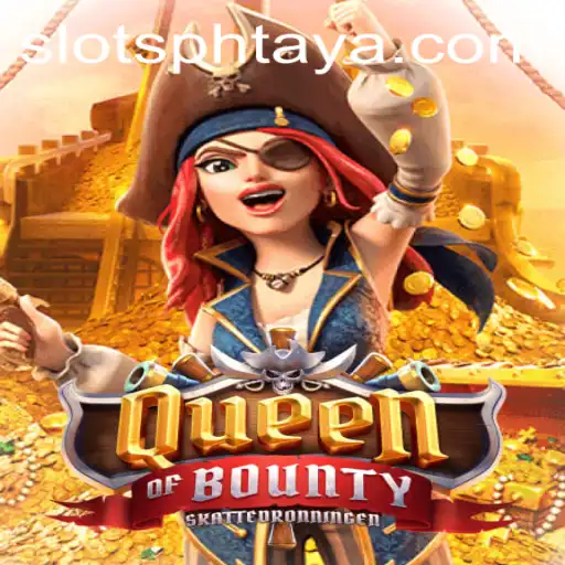 Exploring QueenofBounty: A Deep Dive into the Intriguing World of PHTaya