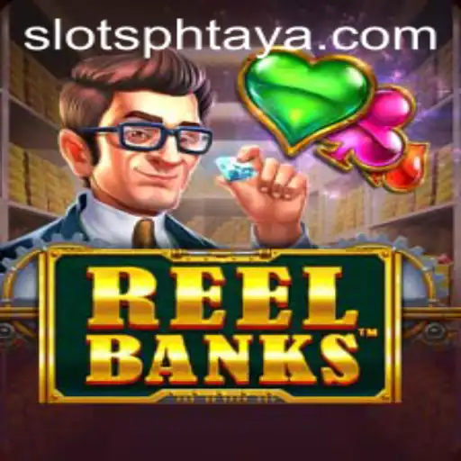 ReelBanks and PHTaya: A Comprehensive Exploration