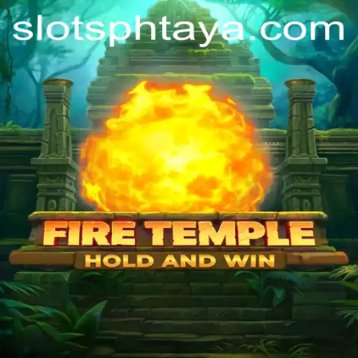 FireTemple: The Enchanting World of PHTaya