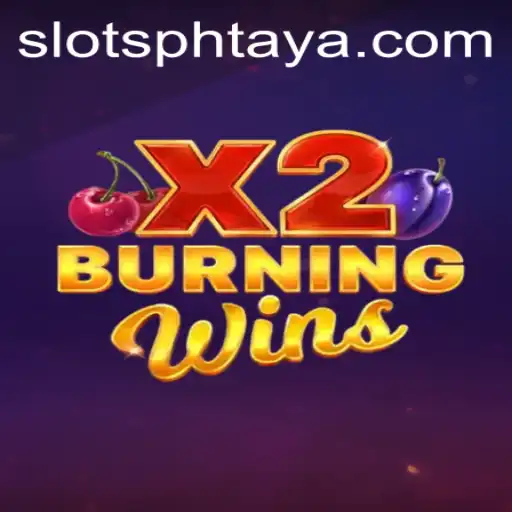 Burning Wins X2: A Thrilling New Gaming Experience with PHTaya