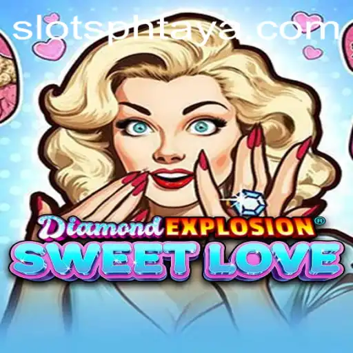 Unveiling the Thrills of DiamondExplosionSweetLove: A Gamer's Paradise