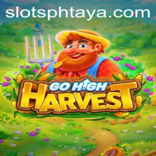 Discover GoHighHarvest: A New Era in Gaming with PHTaya