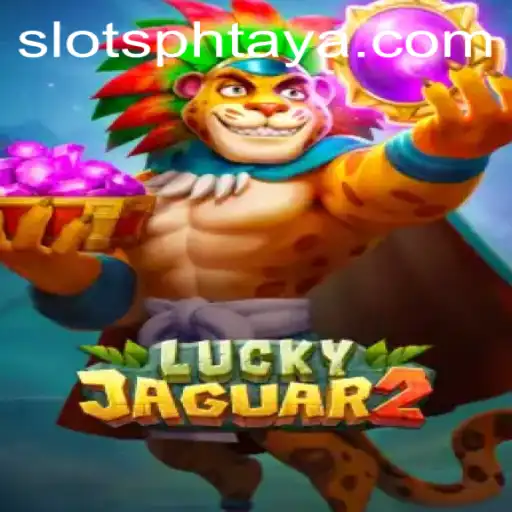 Exploring the Thrilling World of Luckyjaguar2: A Comprehensive Guide to PHTaya