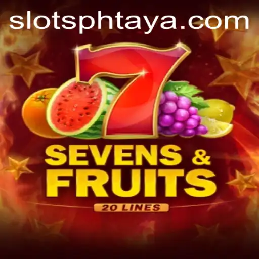 SevensFruits20: A Refreshing Dive into the World of PHTaya